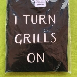 I Turn Grills on Apron