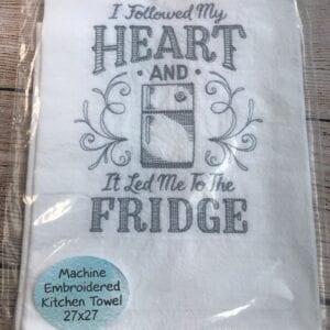 I Followed my Heart Kitchen Towel
