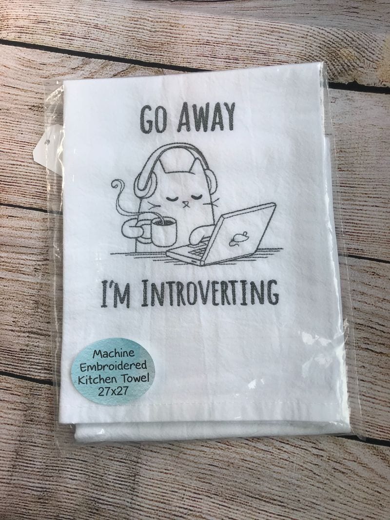 Go Away I'm Introverting Kitchen Towel