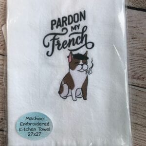 Pardon my French Kitchen Towel
